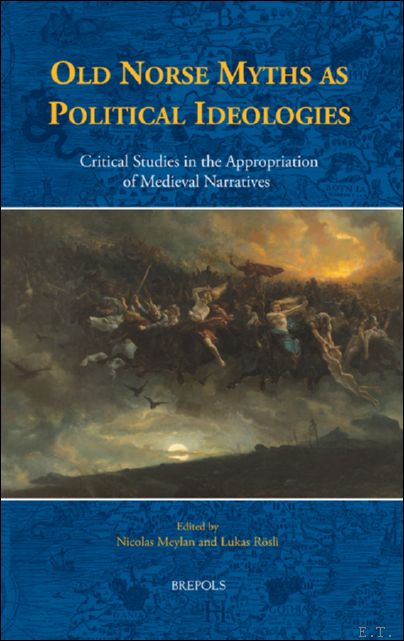 Old Norse Myths as Political Ideologies. Critical Studies in the …