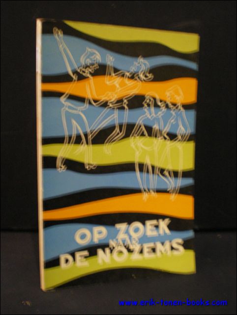 OP ZOEK NAAR DE NOZEMS,