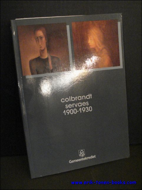 Oscar Colbrandt, Albert Servaes, 1900-1930: Cultureel Centrum Hasselt, 12 augustus …