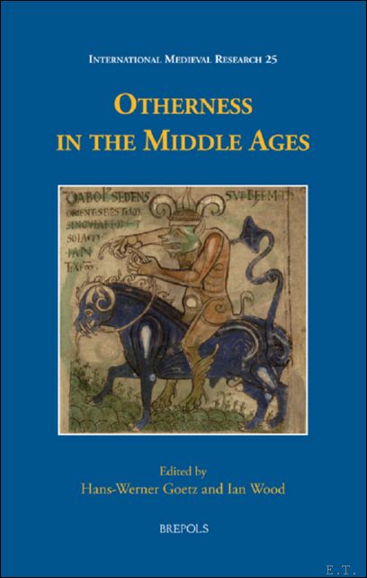 Otherness' in the Middle Ages