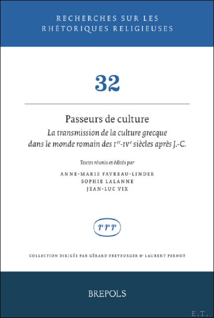 Passeurs de culture. La transmission de la culture grecque dans …