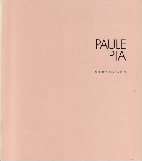 Paule Pia, Painted images 1991