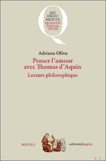 Penser l'amour avec Thomas d'Aquin. Lecture philosophique