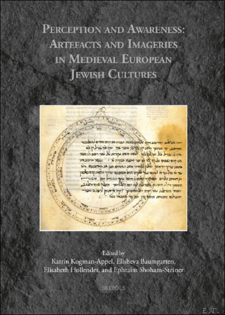 Perception and Awareness: Artefacts and Imageries in Medieval European Jewish …