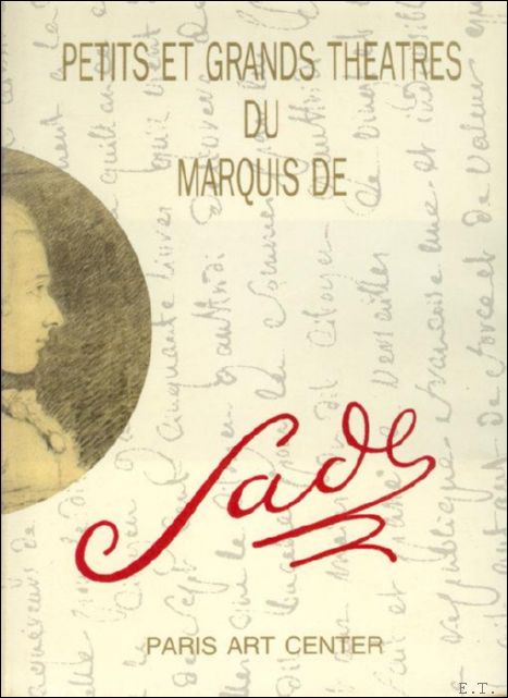 Petits et Grands Theatres du Marquis de Sade