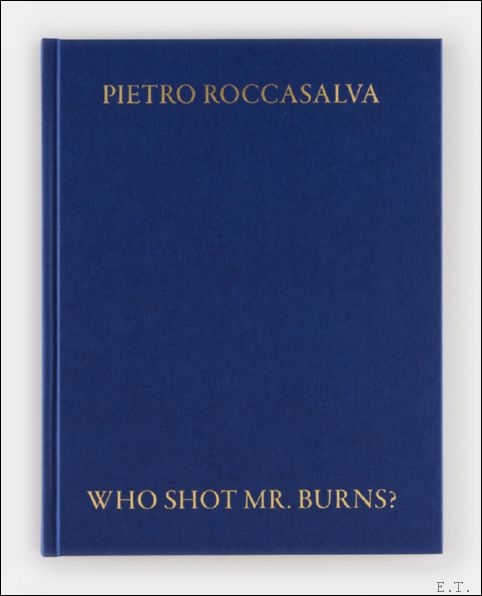Pietro Roccasalva: Who shot mr. Burns?