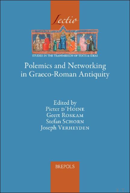 Polemics and Networking in Graeco-Roman Antiquity