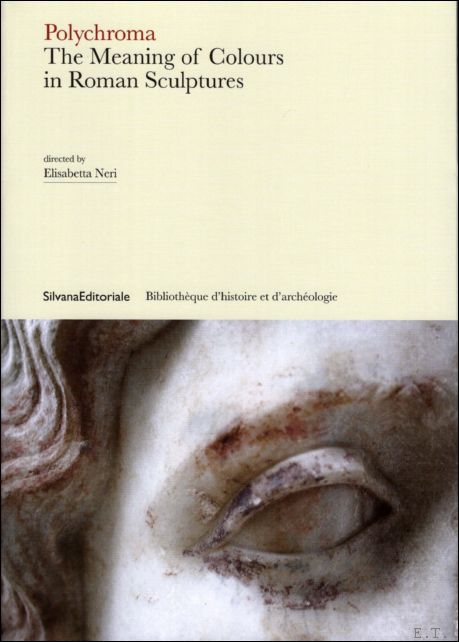 Polychroma. The meaning of colours in roman sculptures