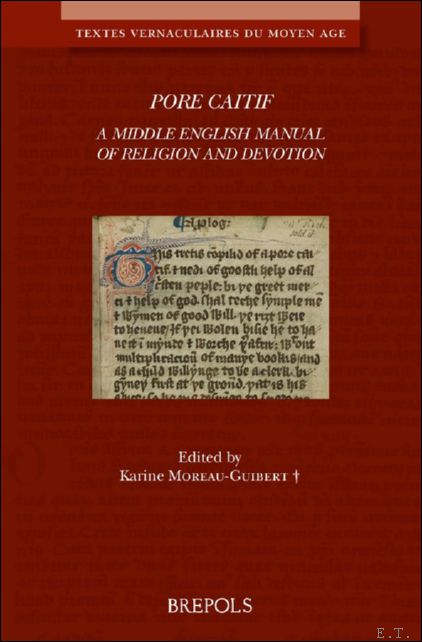 Pore Caitif. A Middle English Manual of Religion and Devotion