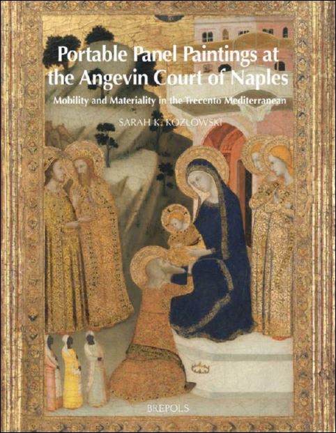 Portable Panel Paintings at the Angevin Court of Naples. Mobility …