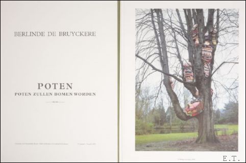 Poten zullen bomen worden. Berlinde de Bruyckere,