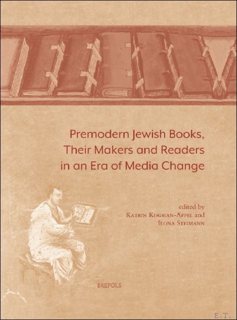 Premodern Jewish Books, their Makers and Readers in an Era …
