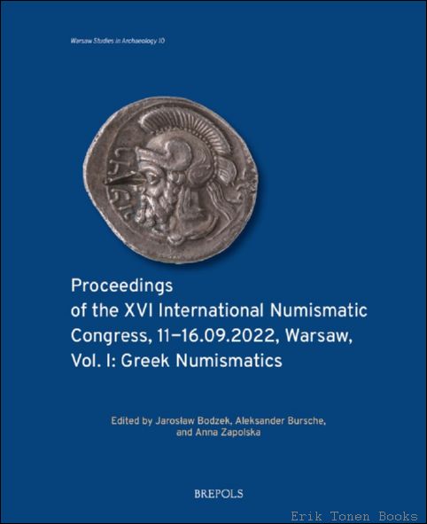 Proceedings of the XVI International Numismatic Congress, 11?16.09.2022, Warsaw, Vol. …