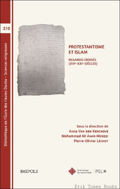 Protestantisme et islam. Regards crois s (XVIe-XXIe si cles). Actes …