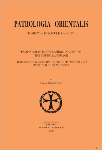 Proto-Isaiah in the Sahidic Dialect of the Coptic Language. Critical …
