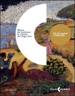 R VES DE BONHEUR : Le Mythe de L'Age d'or …