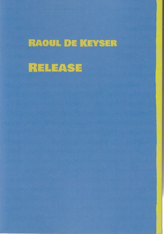 Raoul de Keyser Release.