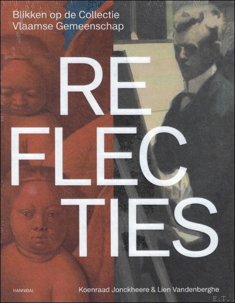 Reflecties - Blikken op de Collectie Vlaamse Gemeenschap