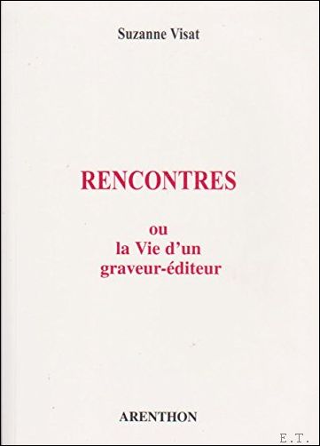 Rencontres ou La vie d'un graveur- diteur (287/400)