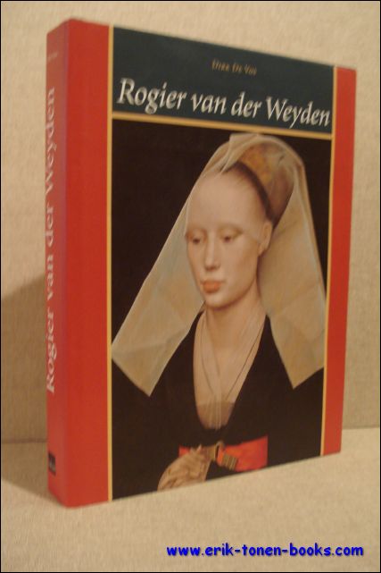 ROGIER VAN DER WEYDEN. Het volledige oeuvre werken, Nederlandse tekst.