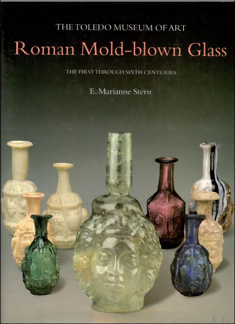 Roman Mold-blown glass. The first through sixth centuries