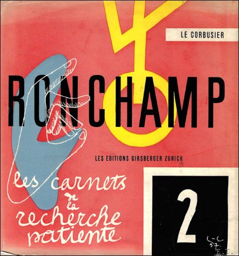 Ronchamp, Les carnets et la recherche patiente no. 2, 1957