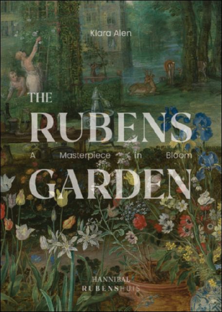 Rubens Garden ? A Masterpiece in Bloom