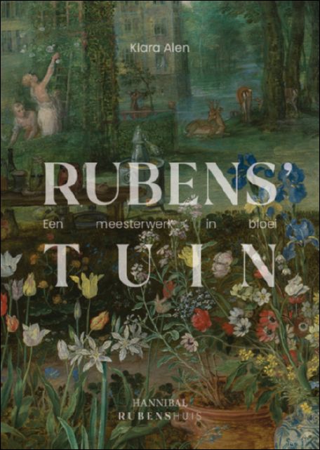 Rubens tuin Een meesterwerk in bloei