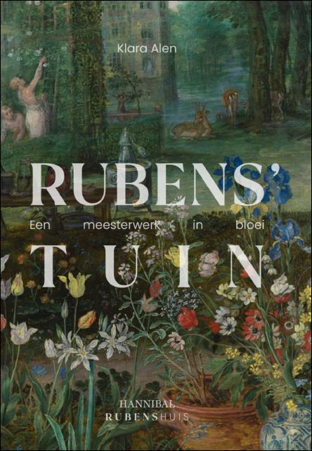 Rubens' Tuin, een meesterwerk in bloei