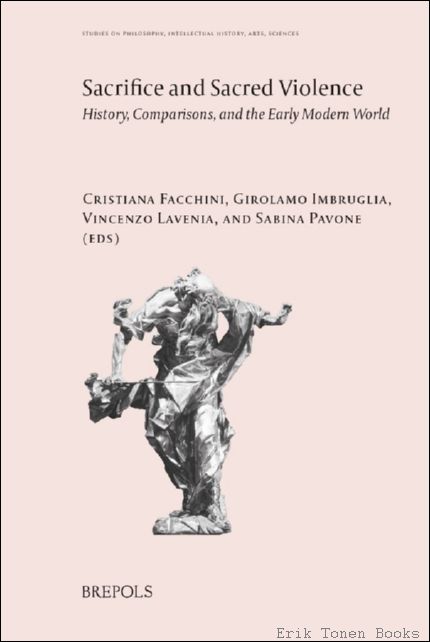 Sacrifice and Sacred Violence. History, Comparisons, and the Early Modern …