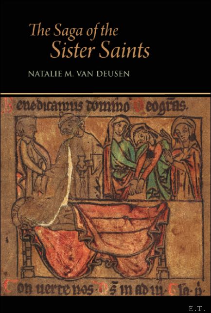 Saga of the Sister Saints. The Legend of Martha and …