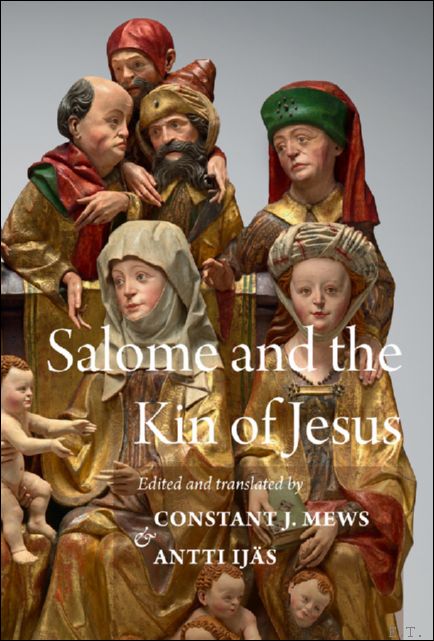Salome and the Kin of Jesus: The Treatises of Maurice …