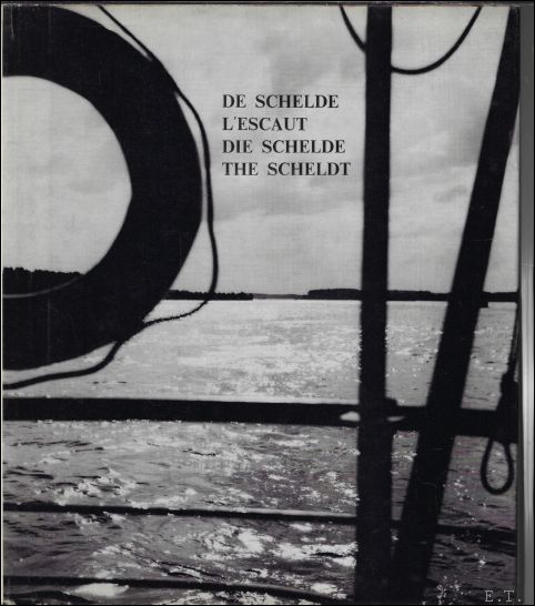 Schelde : van de bron tot de zee = L'Escaut …