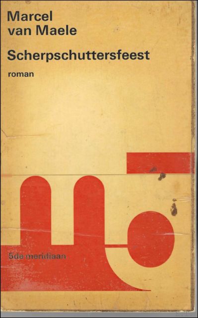 Scherpschuttersfeest : roman GESIGNEERD