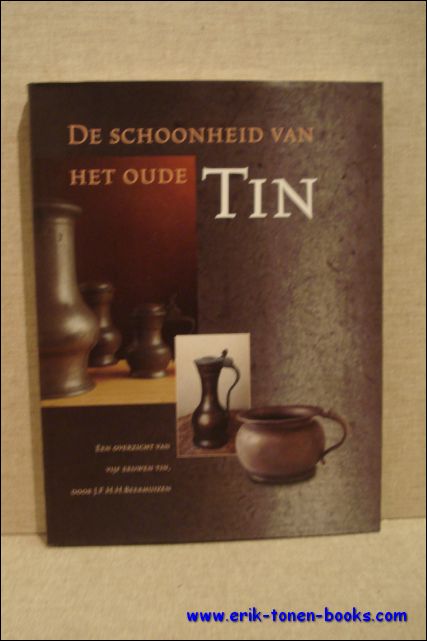 schoonheid van het oude tin [gesigneerd] een overzicht van vijf …