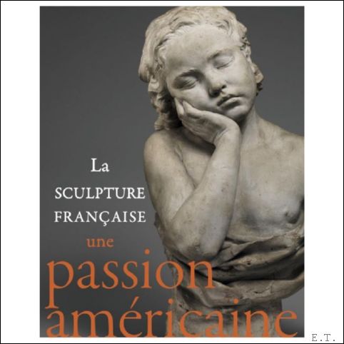 Sculpture fran aise en Am rique : Une passion am …