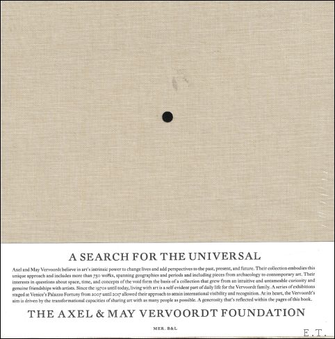 Search for the Universal : The Axel & May Vervoordt …