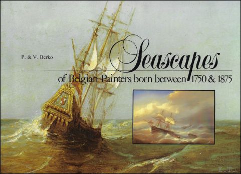 Seascapes of Belgian Painters Born Between 1750 & 1875