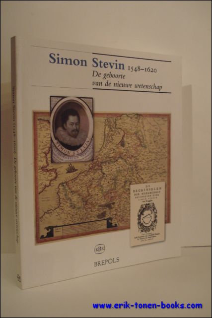 SIMON STEVIN ( 1548-1620 ). DE GEBOORTE VAN DE NIEUWE …