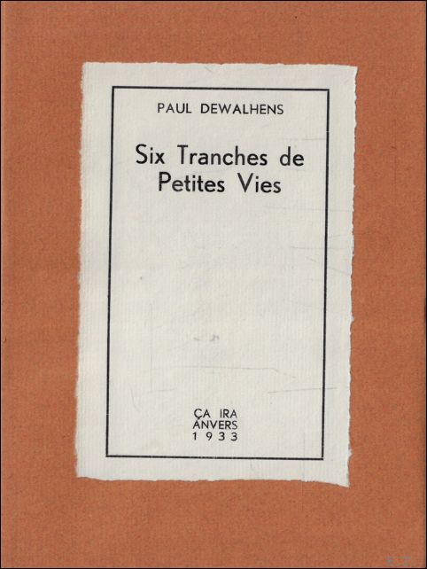 Six Tranches de Petites Vies