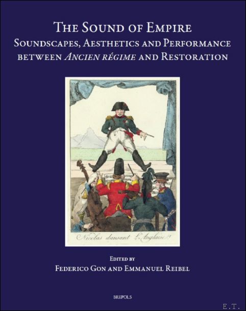 Sound of Empire. Soundscapes, Aesthetics and Performance between Ancien r …