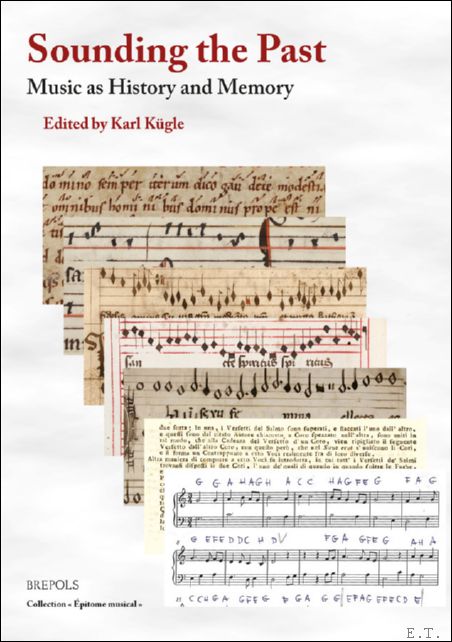 Sounding the Past: Music as History and Memory