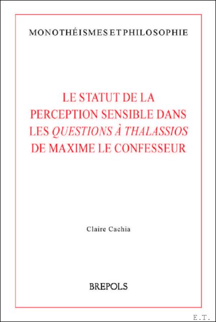 statut de la perception sensible dans les Questions Thalassios de …