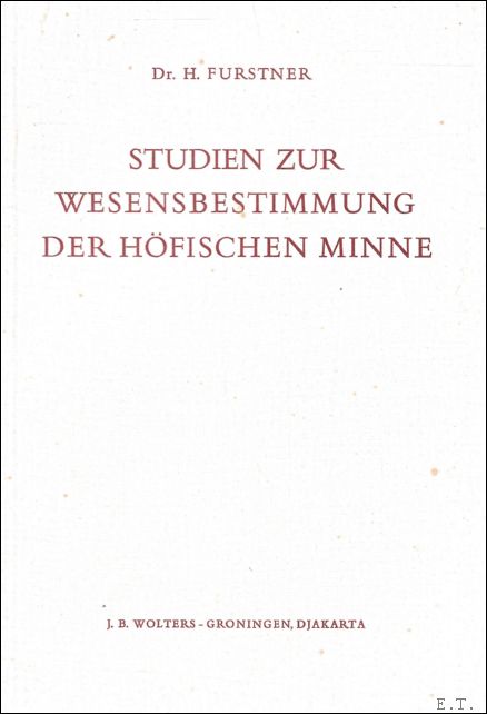 STUDIEN ZUR WESENSBESTIMMUNG DER HOFISCHEN MINNE.