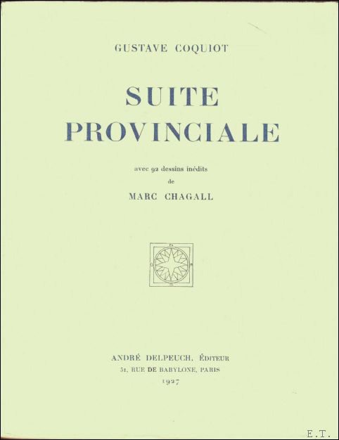 Suite provinciale. Avec 92 dessins in dits de Marc Chagall.