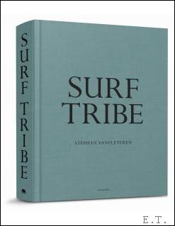 Surf Tribe Stephan Vanfleteren. (English.)