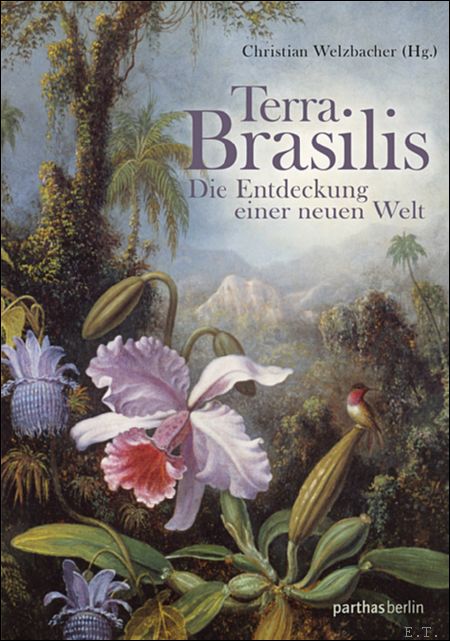Terra Brasilis : die Entdeckung einer neuen Welt