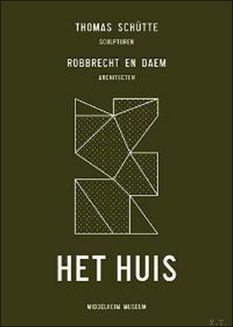 Thomas Schutte sculpturen / Robbrecht en Daem - Het Huis