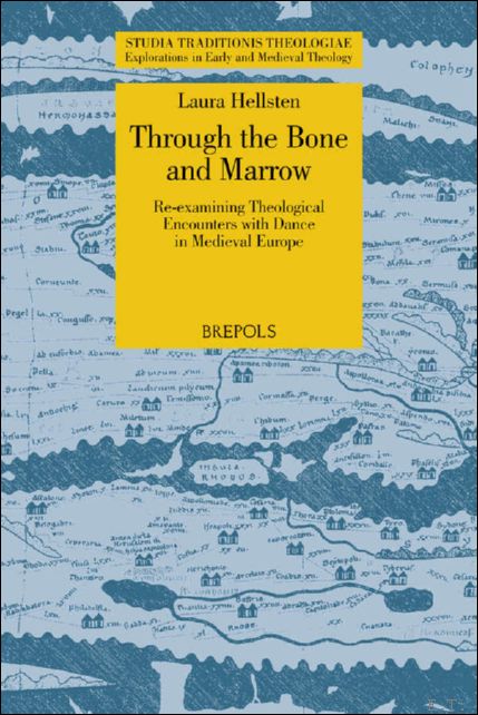 Through the Bone and Marrow. Re-examining Theological Encounters with Dance …