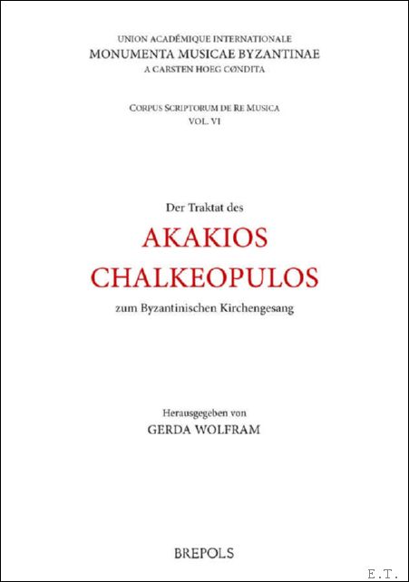 Traktat des Akakios Chalkeopulos zum Byzantinischen Kirchengesang